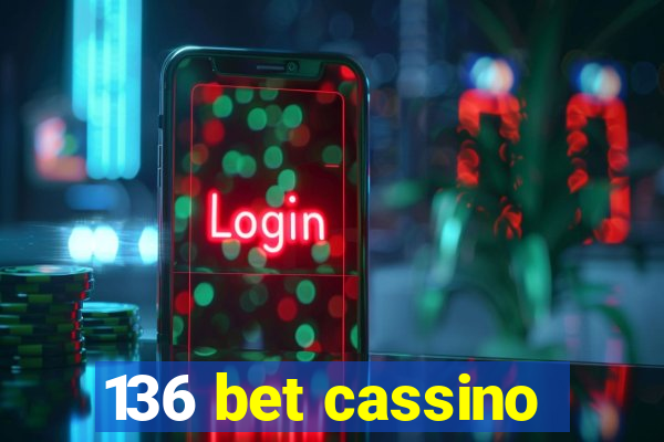 136 bet cassino